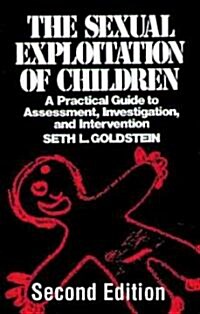 The Sexual Exploitation of Children (Hardcover, 2nd, Subsequent)