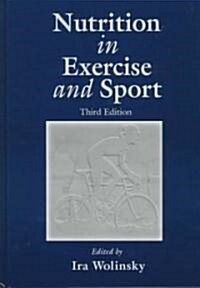 Nutrition in Exercise and Sport, Third Edition (Hardcover, 3)