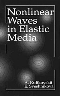 Nonlinear Waves in Elastic Media (Hardcover)