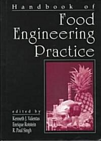 Handbook of Food Engineering Practice (Hardcover)