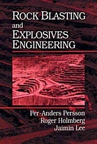 Rock Blasting and Explosives Engineering (Hardcover)