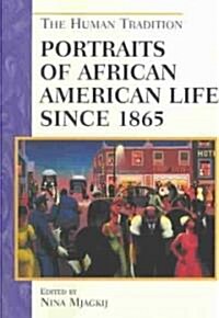 Portraits of African American Life Since 1865 (Paperback)