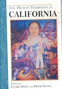 The Human Tradition in California (Paperback)