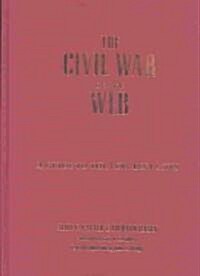The Civil War on the Web: A Guide to the Very Best Sites--Completely Revised and Updated (Paperback, Revised)