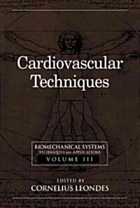 Biomechanical Systems: Techniques and Applications, Volume II: Cardiovascular Techniques (Hardcover)