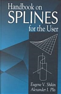 Handbook on Splines for the User (Hardcover)