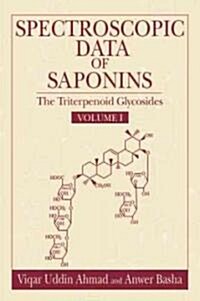 Spectroscopic Data of Saponins: The Triterpenoid Glycosides, 3-Volume Set (Hardcover)