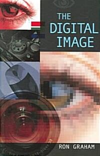 The Digital Image, Second Edition (Paperback, 2)