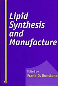 Lipid Synthesis and Manufacture (Hardcover)