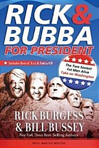Rick & Bubba for President (Paperback, Compact Disc)