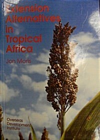 Extension Alternatives in Tropical Africa (Paperback)