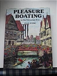 Pleasure Boating in the Victorian Era (Hardcover)