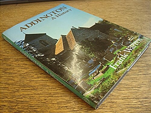 Addington : A History (Hardcover)