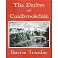 The Darbys of Coalbrookdale (Paperback)