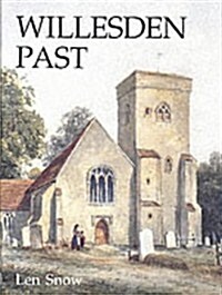 Willesden Past (Hardcover)