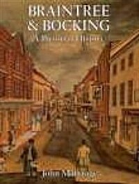 Braintree and Bocking: A Pictorial History (Paperback)