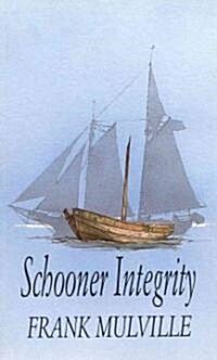 Schooner Integrity (Paperback, Reissue)