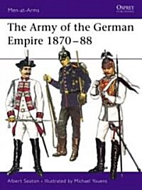 The Army of the German Empire 1870-88 (Paperback)