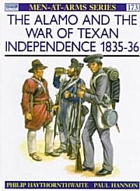 The Alamo and the War of Texan Independence 1835-36 (Paperback)