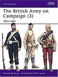 The British Army on Campaign, 1816-1902 (Paperback)