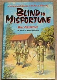 Blind to Misfortune (Hardcover)