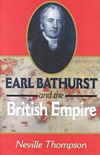 Earl Bathurst and the British Empire (Hardcover)