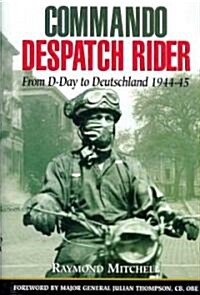 Commando Despatch Rider (Hardcover)