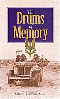 Drums of Memory: The Autobiography of Sir Stephen Hastings MC (Paperback, Revised)