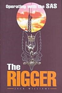 Rigger: Operating With the Sas (Hardcover)
