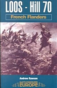 Loos - Hill 70: French Flanders (Paperback)