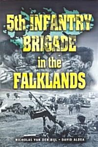 5th Infantry Brigade in the Falklands War (Hardcover)