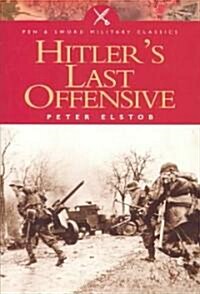 Hitlers Last Offensive (Paperback)