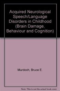 Acquired neurological speech/language disorders in childhood