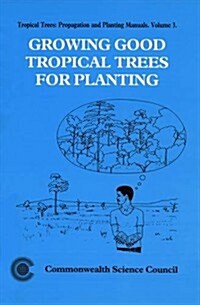 Growing Good Tropical Trees for Planting, 3 (Paperback)