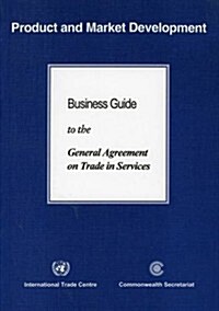 Business Guide to Gats and Trade in Services (Paperback)