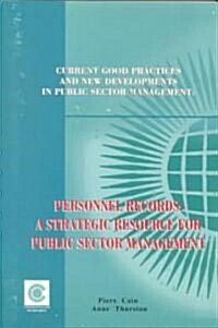 Personnel Records: A Strategic Resource for Public Sector Management (Paperback)