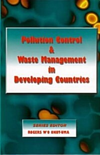 Pollution Control and Waste Management in Developing Countries (Paperback)