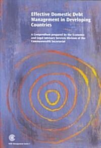 Effective Domestic Debt Management in Developing Countries (Paperback)