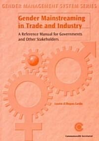Gender Mainstreaming in Trade and Industry (Paperback)