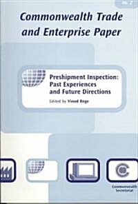 Preshipment Inspection: Past Experiences and Future Directions (Paperback)