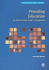 Providing Education for Out-Of-School Youth in Bangladesh (Paperback)