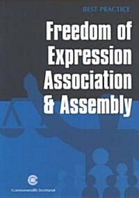 Freedom of Expression, Association & Assembly (Paperback)