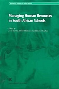 Managing Human Resources in South African Schools (Paperback)