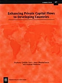 Enhancing Private Capital Flows to Developing Countries: Economic Paper No. 49 (Paperback)