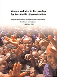 Women and Men in Partnership for Post-Conflict Reconstruction (Paperback)