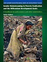 Gender Mainstreaming in Poverty Eradication and the Millennium Development Goals: A Handbook for Policy-Makers and Other Stakeholders (Paperback)