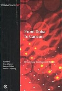 From Doha to Cancun: Delivering a Development Round (Paperback)