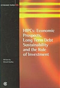 Hipcs: Economic Prospects, Long-Term Debt Sustainability and the Role of Investment (Paperback)