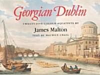 Georgian Dublin: 25 Aquatints by Malton (Paperback)