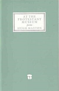 At the Protestant Museum (Paperback)